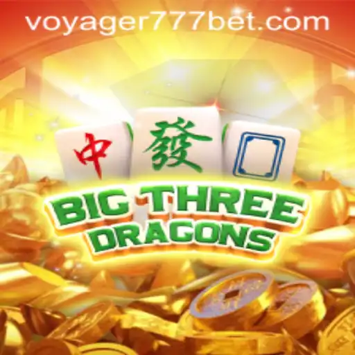 BigThreeDragons: Uma Jornada Lendária com Voyager 777