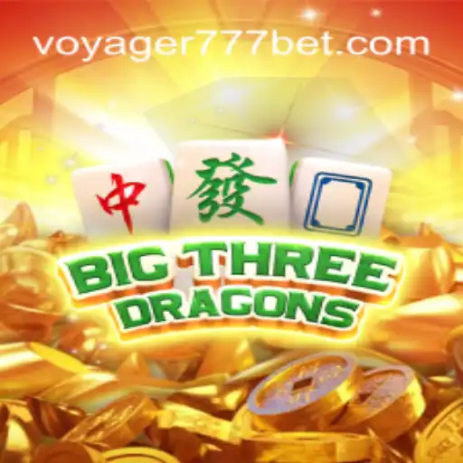 BigThreeDragons: Uma Jornada Lendária com Voyager 777