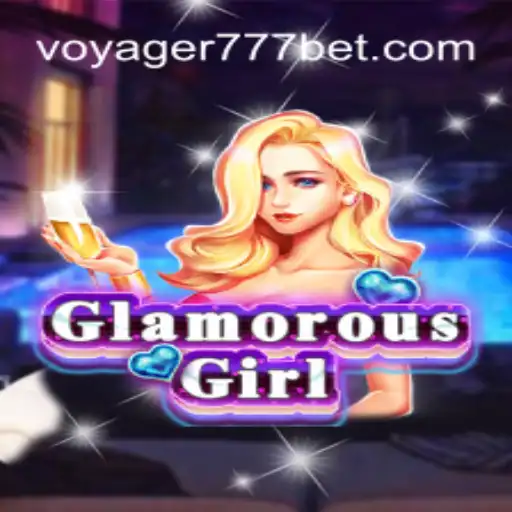 Explorando o Universo de GlamorousGirl: Uma Jornada com Voyager 777